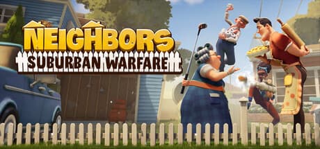 Neighbors: Suburban Warfare